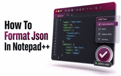 How to Format JSON in Notepad++: Step-by-Step Guide