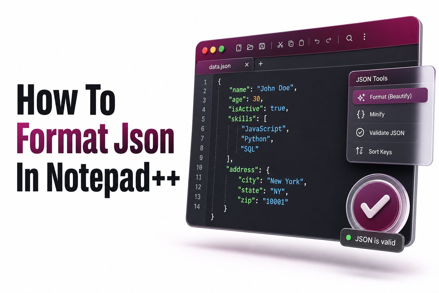 Notepad++ showing formatted JSON with indentation